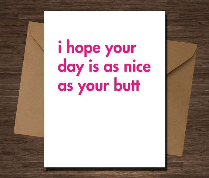 Valentine's Day card with a humorous message about having a nice day.