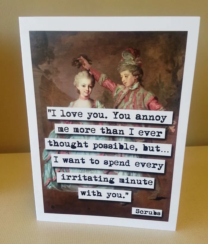 Unconventional romantic card with historical painting and humorous love quote.