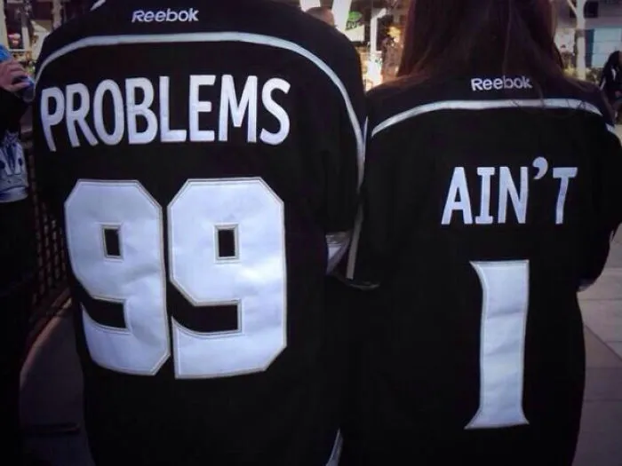 99 Problems But A **** Aint One