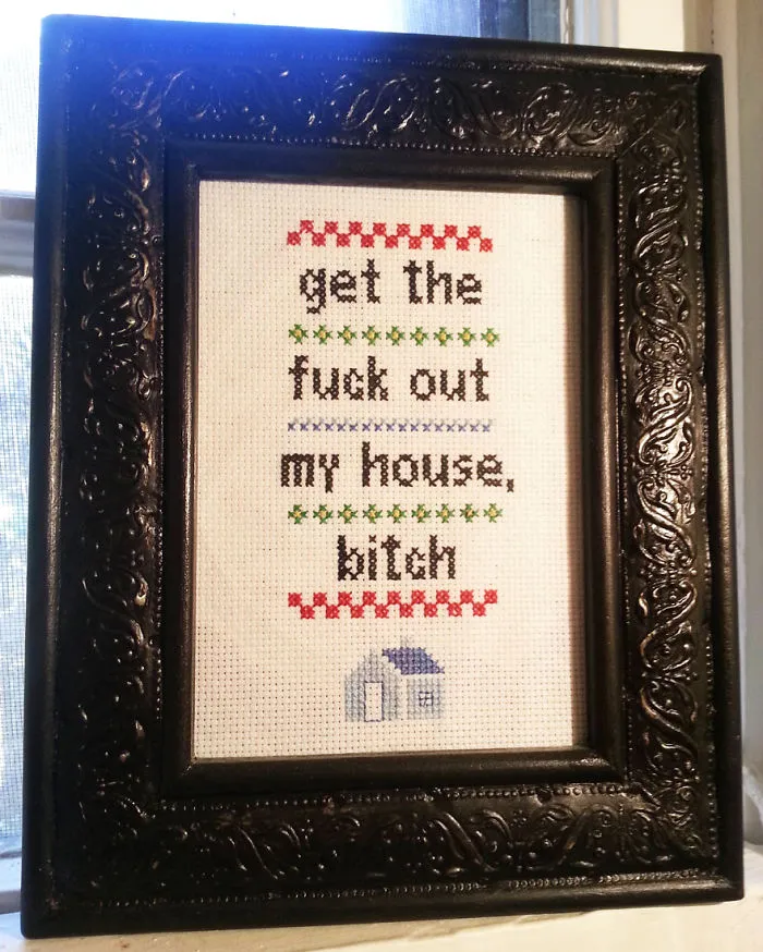 Get Out My House