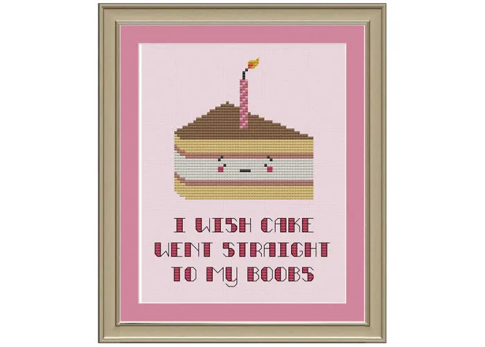 I Wish Cake Went Straight To My Boobs