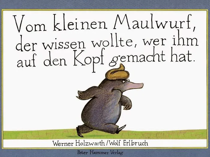 About A Mole Who Wanted To Know Who Pooped On His Head