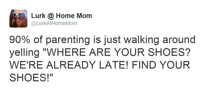 27 Parents Who Summed Up Parenthood In One Tweet