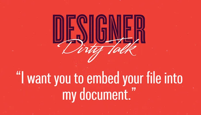 If Designers Talked Dirty, This Is What They'd Say (23 pics)
