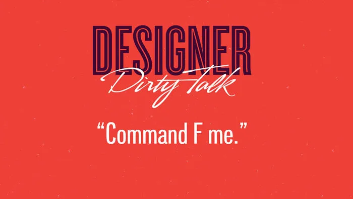 If Designers Talked Dirty, This Is What They'd Say (23 pics)