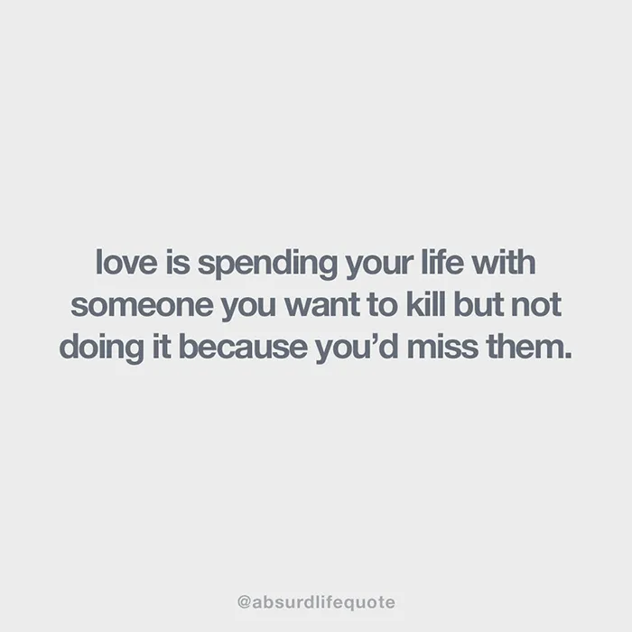 Absurd Life Quote