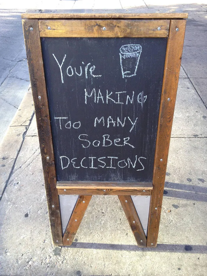 Too Many Sober Decisions