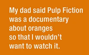 44 Funny Lies Parents Tell Their Kids