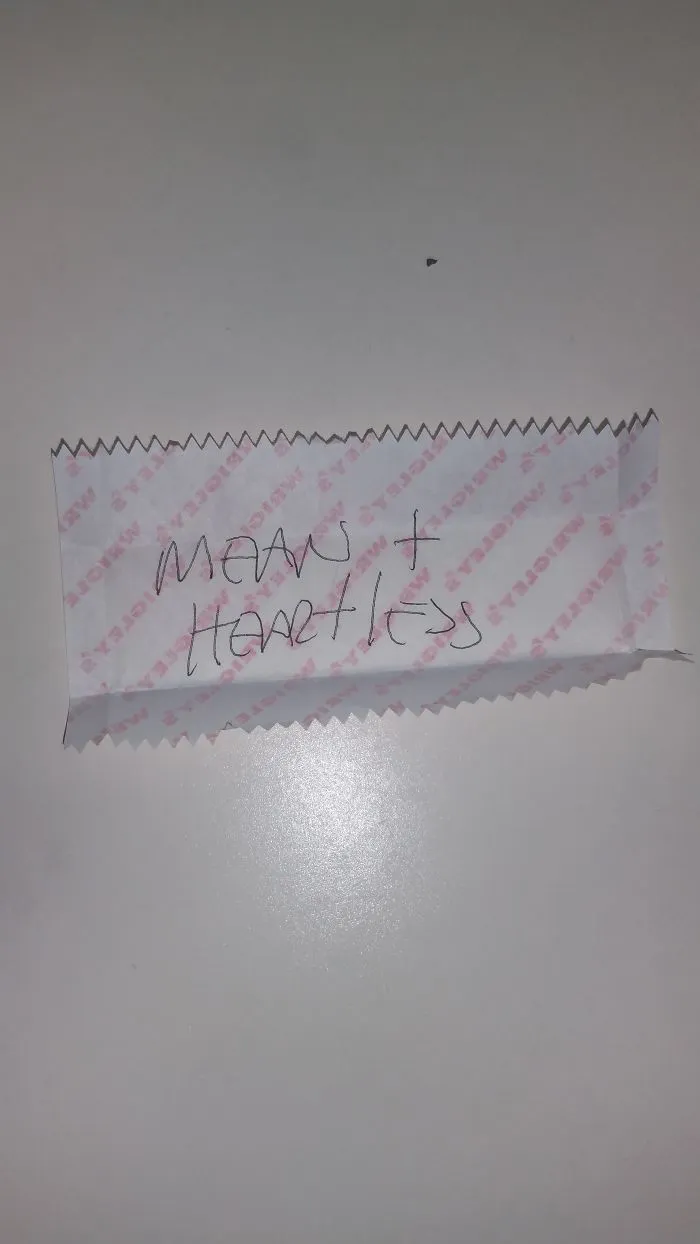 When I Gave My Teacher Only The Gum Wrapper.