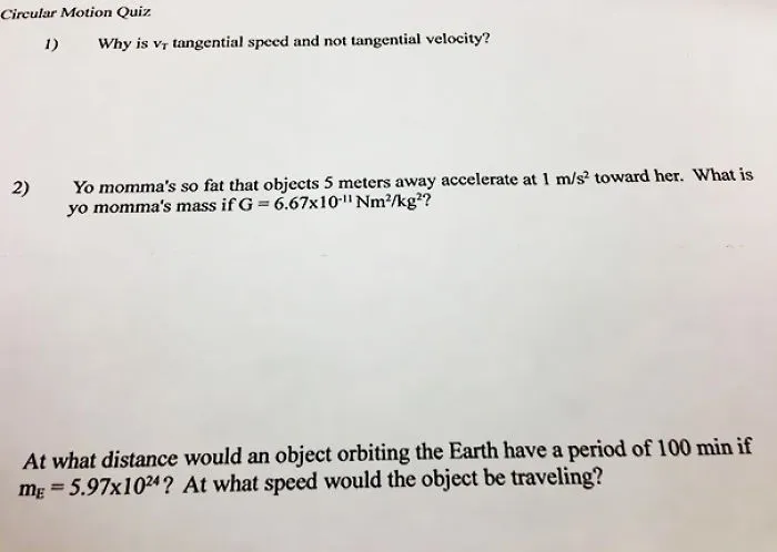 My AP Physics Teacher Put This On Our Quiz Today