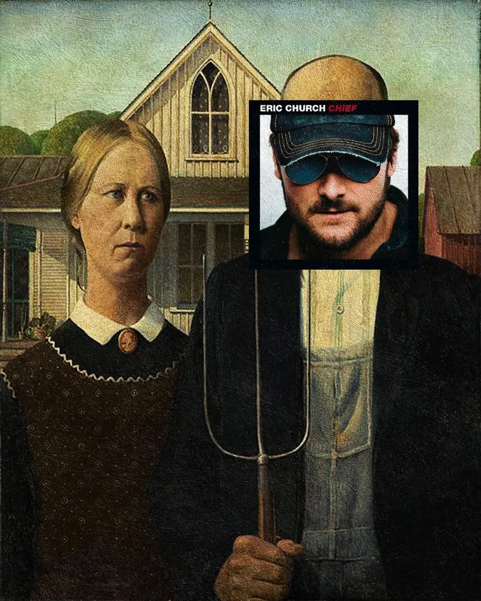 Chief By Eric Church + American Gothic By Grant Wood