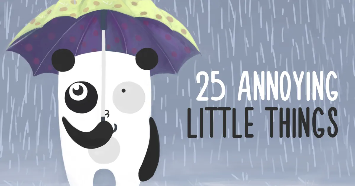 24 of The Most Annoying Little Things Ever