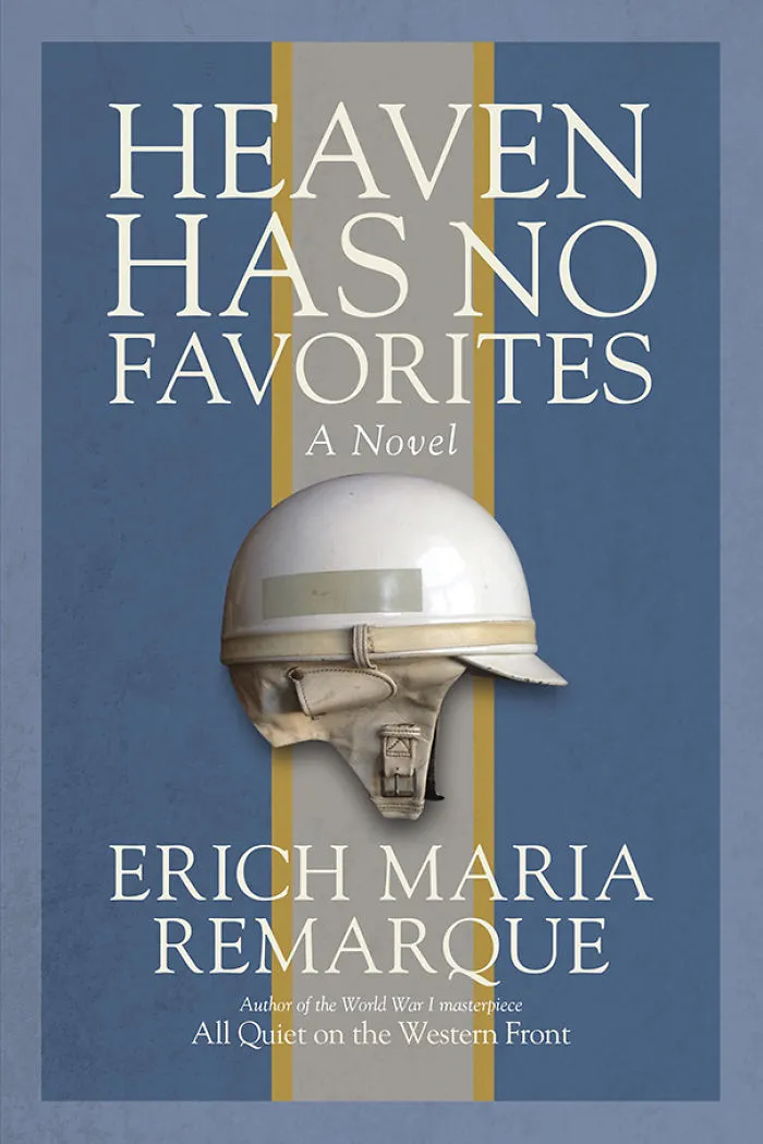 Heaven Has No Favorites By Erich Maria Remarque