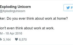 115 Hilarious Tweets About Work You Shouldn't Be Reading At Work