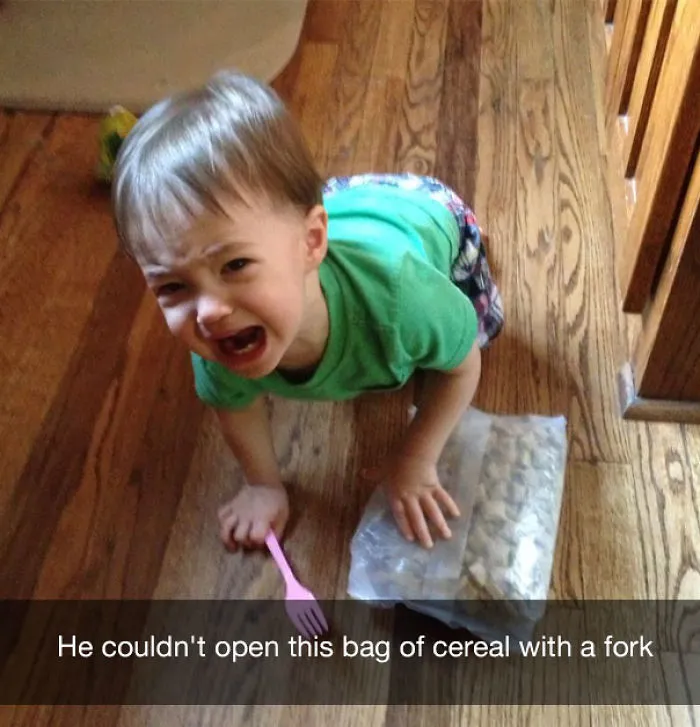 He couldn't open this bag of cereal with a fork