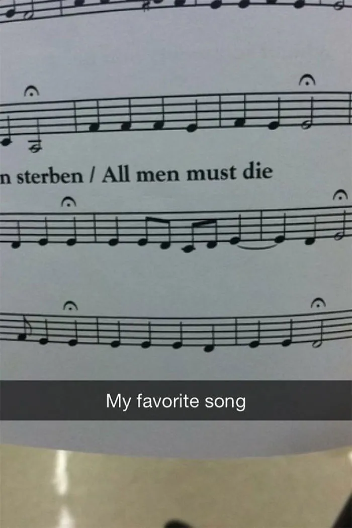 Sheet music with humorous caption, "My favorite song," featuring the text "All men must die."