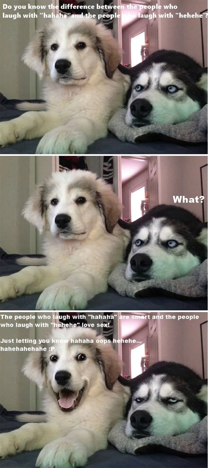 Hahaha Vs Hehehe!