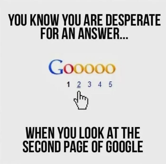 The Best Place To Hide A Dead Body Is On 2nd Page Of Google
