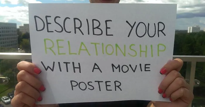 Describe Your Relationship With A Movie Poster