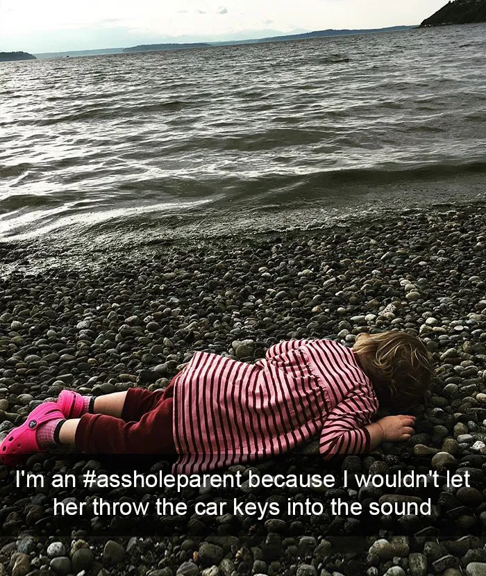 I'm An #assholeparent Because I Wouldn't Let Her Throw The Car Keys Into The Sound