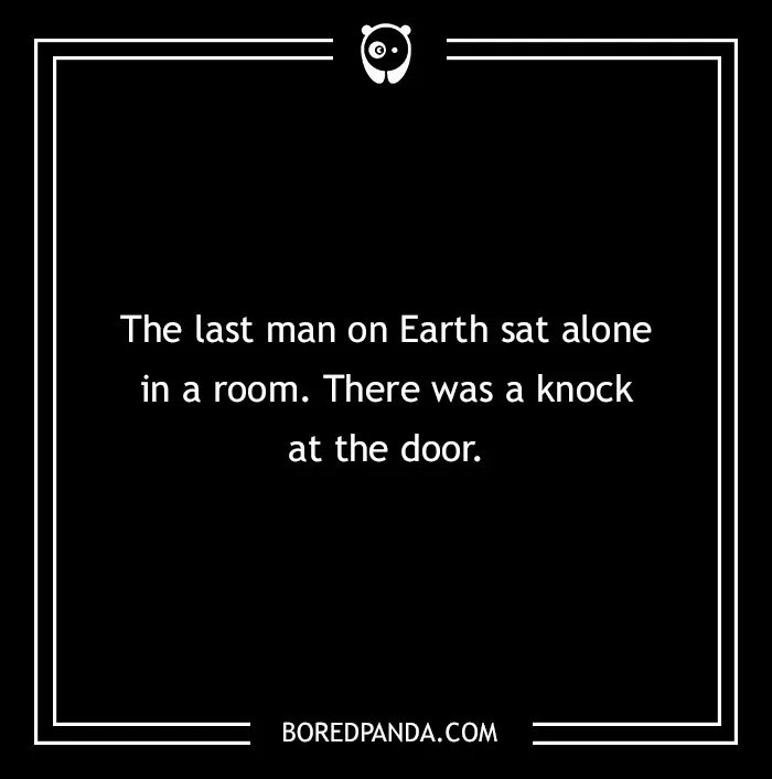 Text on a black background reads a spine-chilling two-sentence horror story about the last man on Earth hearing a knock.