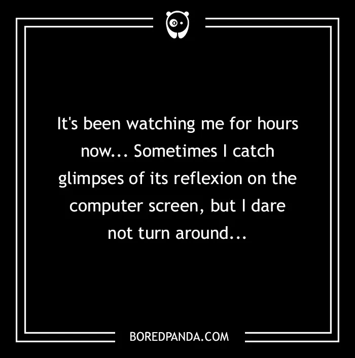 Shhh, Someone Is Watching!