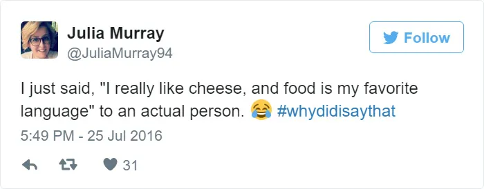 #whydidisaythat
