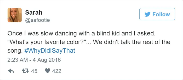 #whydidisaythat