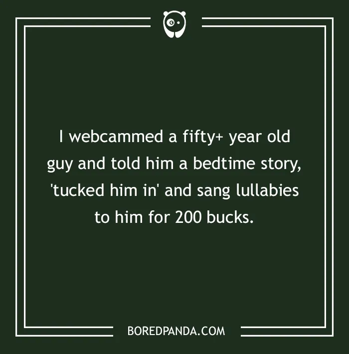 What Is The Craziest Thing You've Done For Money?