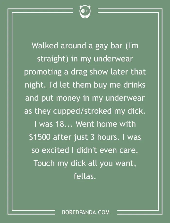 What Is The Craziest Thing You've Done For Money?