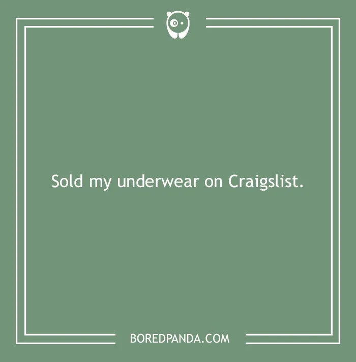What Is The Craziest Thing You've Done For Money?