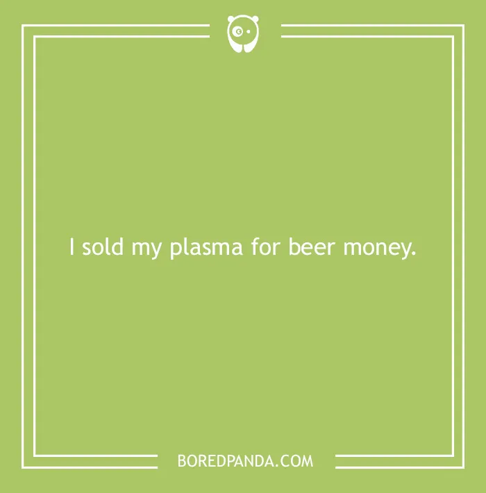 What Is The Craziest Thing You've Done For Money?