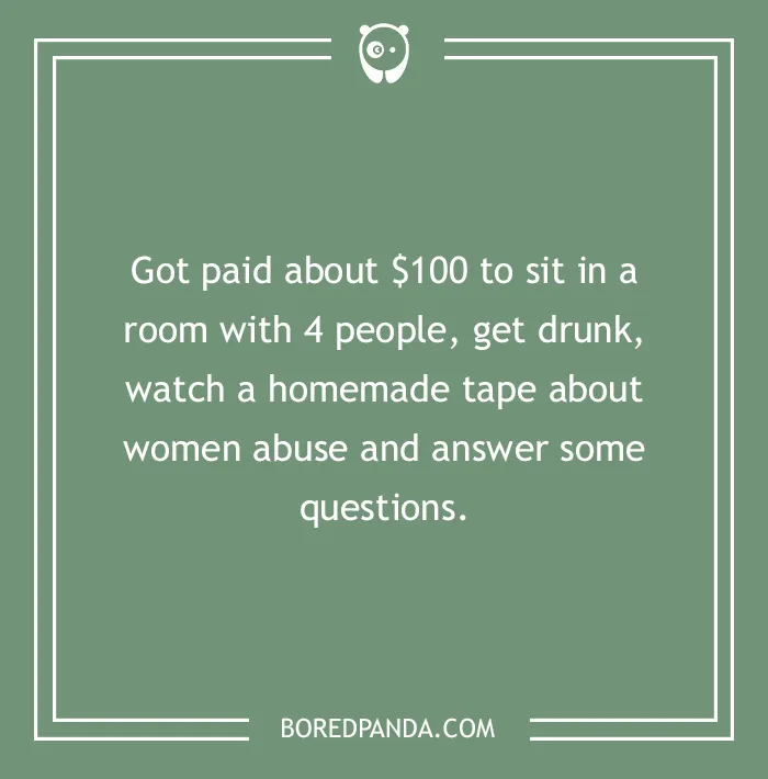 What Is The Craziest Thing You've Done For Money?