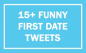 81 Hilarious First-Date Disasters That Will Make You Laugh