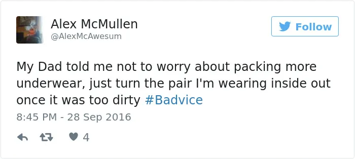 People Share The Worst Advice They've Ever Received #Badvice