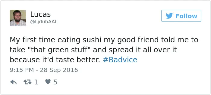 People Share The Worst Advice They've Ever Received #Badvice
