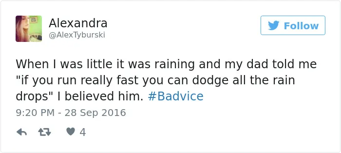 People Share The Worst Advice They've Ever Received #Badvice