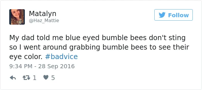 People Share The Worst Advice They've Ever Received #Badvice