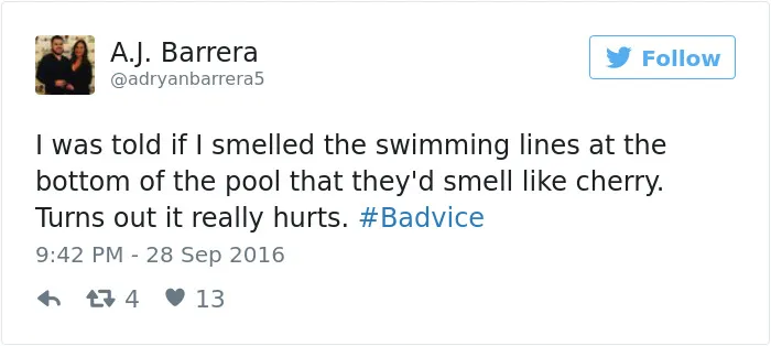 People Share The Worst Advice They've Ever Received #Badvice