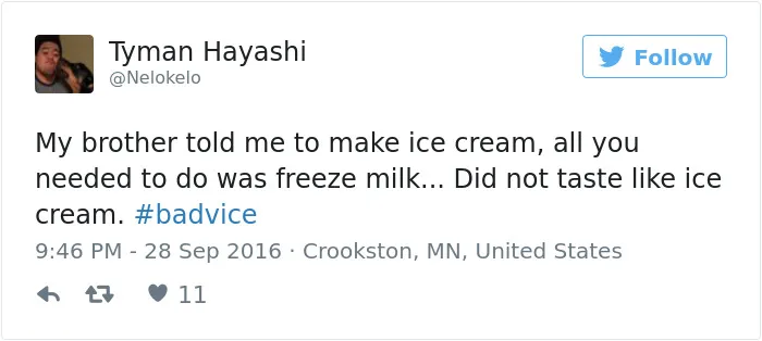 People Share The Worst Advice They've Ever Received #Badvice