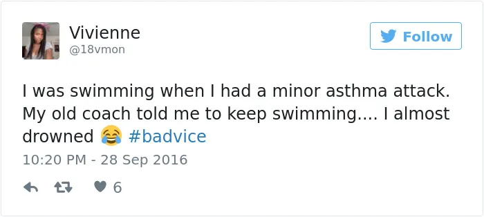 People Share The Worst Advice They've Ever Received #Badvice