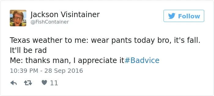 People Share The Worst Advice They've Ever Received #Badvice