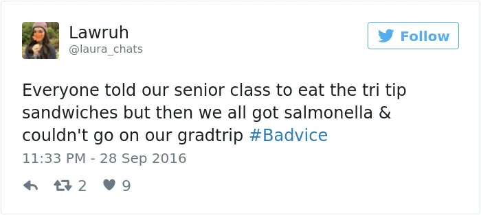 People Share The Worst Advice They've Ever Received #Badvice