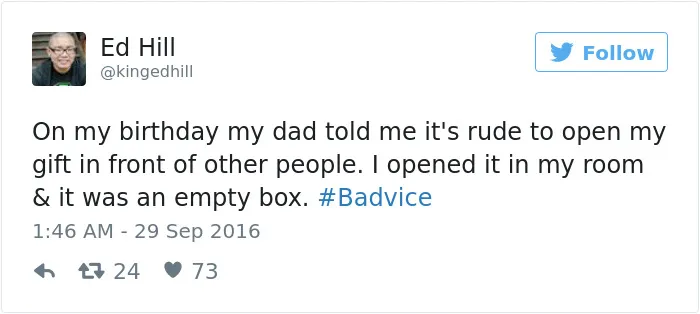 People Share The Worst Advice They've Ever Received #Badvice