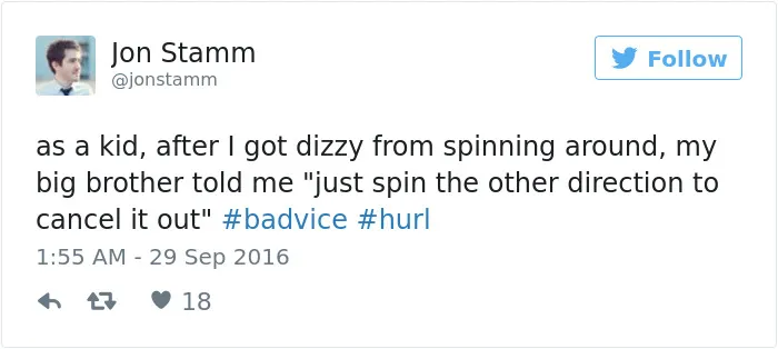 People Share The Worst Advice They've Ever Received #Badvice