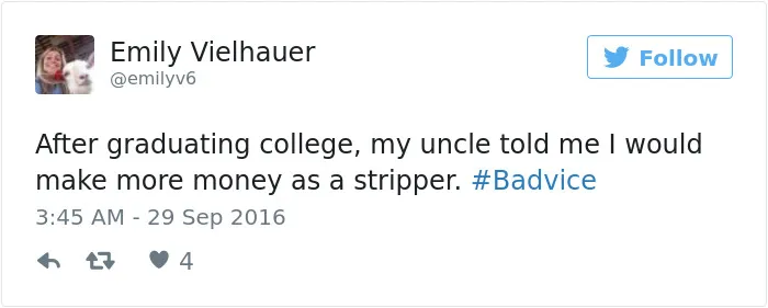 People Share The Worst Advice They've Ever Received #Badvice