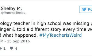 People Share Their Craziest "My Teacher Is Weird" Stories