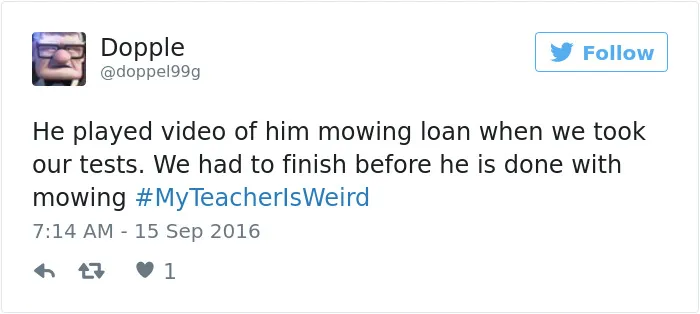 #myteacherisweird