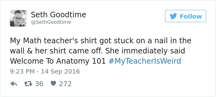 #myteacherisweird