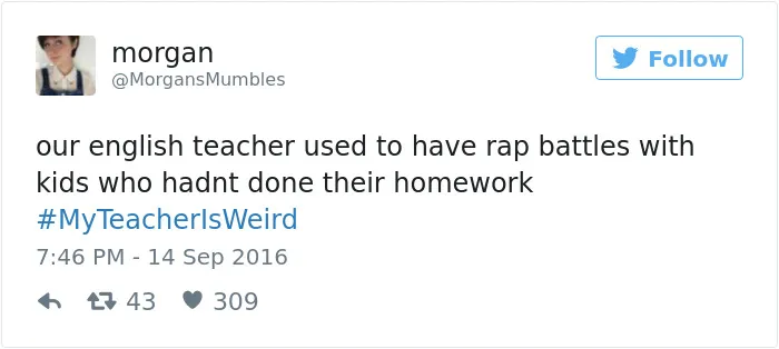 #myteacherisweird